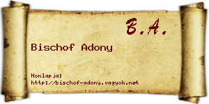 Bischof Adony névjegykártya